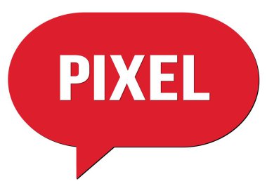 PIXEL metin kırmızı bir konuşma kabarcık damgası ile yazılmış