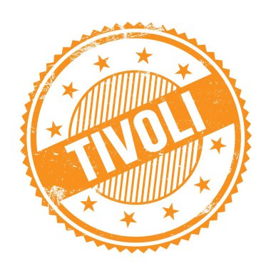 Turuncu grungy zig zag kenarları üzerine yazılmış TIVOLI metni yuvarlak pul.