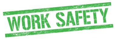 Yeşil grungy dikdörtgen mühür işareti üzerinde çalışma güvenliği metni.