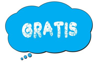 Bir mavi düşünce bulutu üzerine yazılmış GRATIS metni.