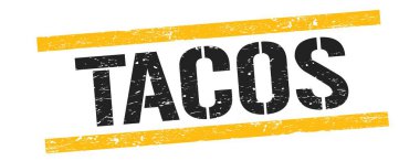 Siyah sarı grungy çizgileri üzerinde TACOS metni işareti.