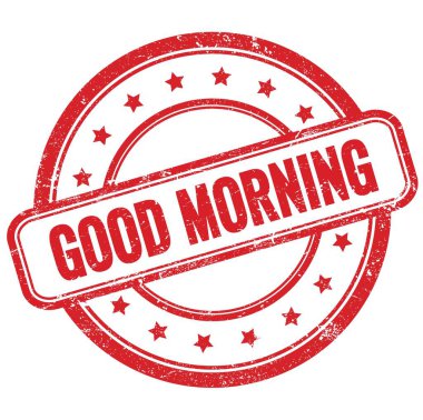 Günaydın, kırmızı, eski, pasaklı, yuvarlak kauçuk damga üzerine mesaj..