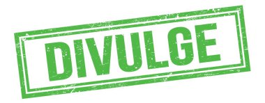 Yeşil grungy vintage dikdörtgen damgalı DIVULGE metin.