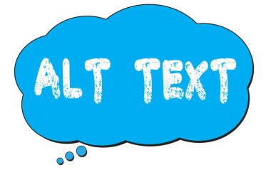 Mavi bir düşünce bulutu üzerine yazılmış ALT TEXT metni.