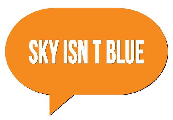 Sky Isn Blue Tekst Napisany Pomarańczowym Znaczkiem Balonowym — Zdjęcie stockowe