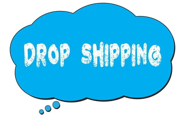 Teks Shipping Drop Ditulis Pada Gelembung Awan Pemikiran Biru — Stok Foto