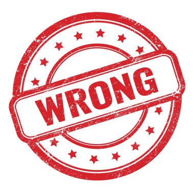 Kırmızı grungy vintage yuvarlak kauçuk damga üzerinde yanlış metin.