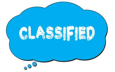 CLASSIFIED text written on a blue thought cloud bubble. clipart