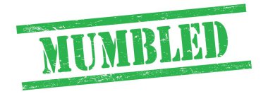 Yeşil grungy vintage kauçuk damga üzerine MUMBLED metin.
