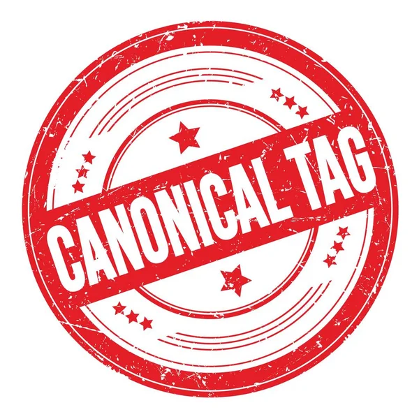 Canonical Tag Tekst Rode Ronde Grungy Textuur Stempel — Stockfoto
