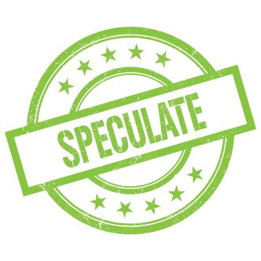 Yeşil yuvarlak vintage kauçuk damga üzerine yazılmış SPECULATE metin.