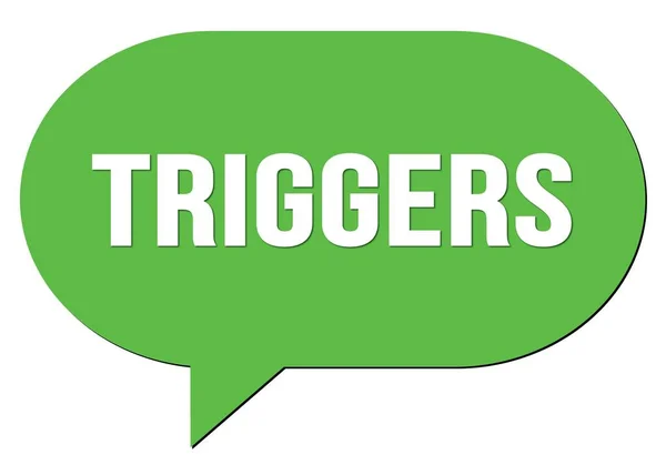 Triggers Text Skriven Med Grön Talbubbla Stämpel — Stockfoto