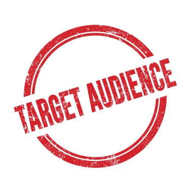 Kırmızı grungy vintage yuvarlak damga üzerine yazılmış TARGet AUDIENCE metni.