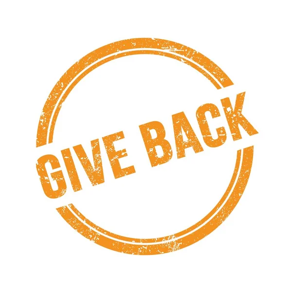 Give Back Text Written Orange Grungy Vintage Stamp — Stock Photo, Image