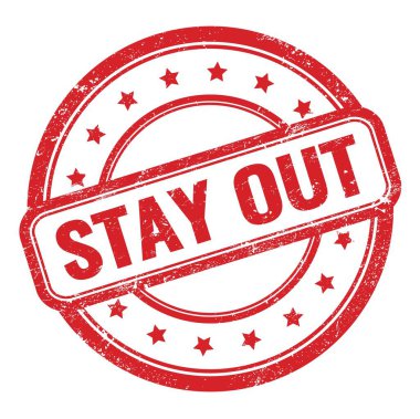 Kırmızı grungy vintage yuvarlak lastik damga üzerinde Uzak Kal metni.