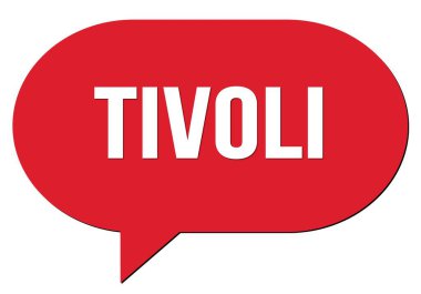 TIVOLI metni kırmızı bir konuşma kabarcığı damgası ile yazılmış