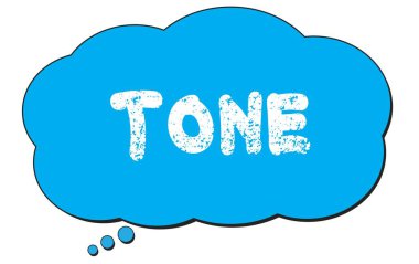 Mavi bir düşünce bulutu üzerine yazılmış Tone metni.