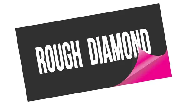 Rough Diamond Texto Escrito Etiqueta Adhesiva Color Rosa Negro — Foto de Stock