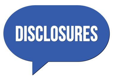 Mavi bir konuşma kabarcığı puluyla yazılmış metni disCLOSURES