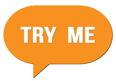 Turuncu konuşma kabarcığı puluyla yazılmış ME metnini dene