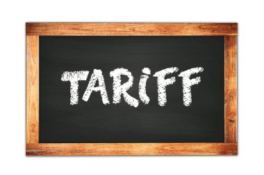 TARIFF siyah ahşap çerçeve okul tahtasına yazılmış metin.
