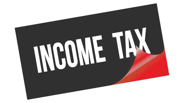 Text Income Tax Napsaný Černé Červené Samolepce Razítko — Stock fotografie