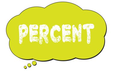 Açık yeşil düşünce baloncuğu üzerine yazılmış PERCENT metni.
