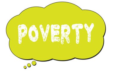Açık yeşil düşünce bulutu üzerine yazılmış POVERTY metni.