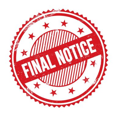 Kırmızı grungy zig zag kenarları yuvarlak mühür üzerine yazılmış FINAL NOTICE metin.