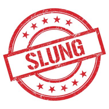 Kırmızı yuvarlak vintage kauçuk damgalı SLUNG metni.