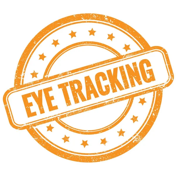 Eye Tracking Text Auf Orangefarbenem Grungy Rundem Gummistempel — Stockfoto