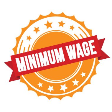 Kırmızı turuncu rozet damgalı MINIMUM WAGE metni.