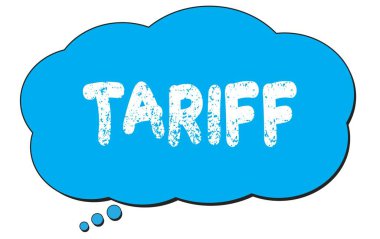 Mavi bir düşünce bulutu üzerine yazılmış TARIFF metni.