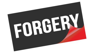 Siyah kırmızı etiket damgası üzerine yazılmış ForGERY metin.