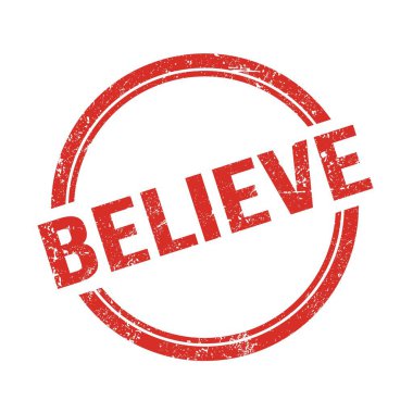 Kırmızı grungy vintage yuvarlak damga üzerine yazılmış BELIEVE metin.