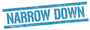 Mavi grungy dikdörtgen damga işareti üzerinde NARROW DOWN metin.