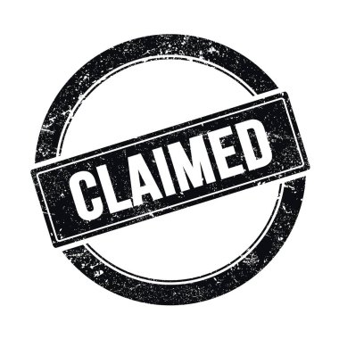 CLAIMED text on black grungy round vintage stamp.
