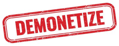 DEMONETIZE text on red grungy rectangle stamp.