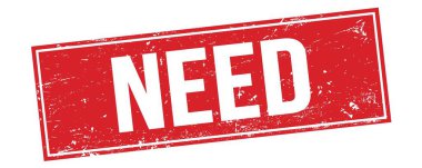 Kırmızı grungy dikdörtgen damga işareti üzerinde ihtiyaç metni.