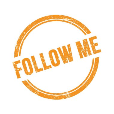 FOLLOW ME yazı turuncu grungy vintage yuvarlak pul üzerine yazılmış.