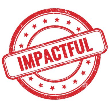 Kırmızı vintage grungy yuvarlak kauçuk damga üzerinde IMPACTFUL metin.