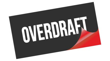Siyah kırmızı etiket damgası üzerine yazılmış OVERDRAFT metni.