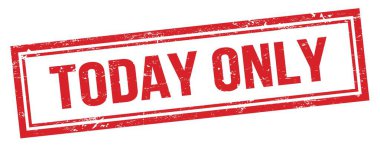 Bugün sadece kırmızı grungy vintage dikdörtgen damga üzerinde metin.