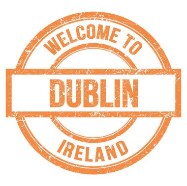 DUBLIN 'e Hoşgeldiniz - İrlanda, basit turuncu pulla yazılmış kelimeler