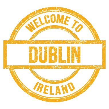 DUBLIN 'e Hoş Geldiniz - İrlanda, Sarı yuvarlak pulla yazılmış kelimeler