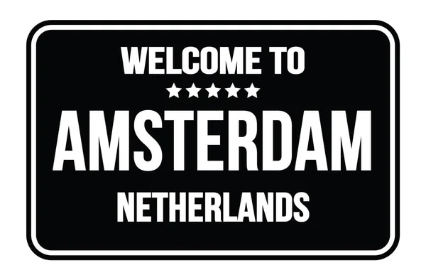 Welcome Amsterdam Netherlands Black Rectangle Street Sign Stamp — Stock Photo, Image
