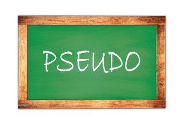 Yeşil ahşap çerçeve okul tahtasına yazılmış PSEUDO metni.