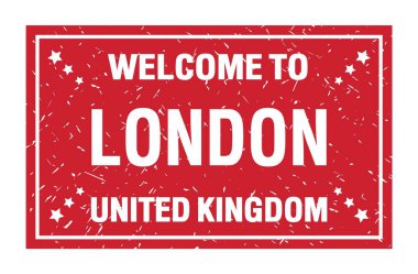 Londra 'ya Hoş Geldiniz - Birleştirilmiş KINGDOM, kırmızı dikdörtgen damgası üzerine yazılmış kelimeler