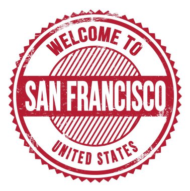 WELCOME TO SAN FRANCISCO - UNITED STATES, words written on red zig zag stamp