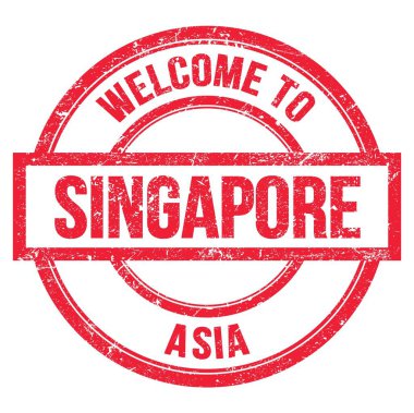 WELCOME TO SINGAPORE - ASIA, words written on red round simple stamp
